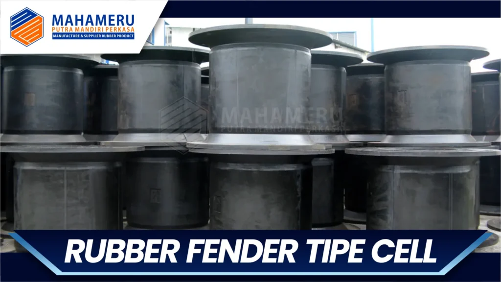 Rubber Fender Tipe Cell | MPM Perkasa